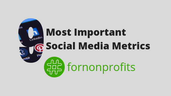 The Most Important Nonprofit Social Media Metrics in Order