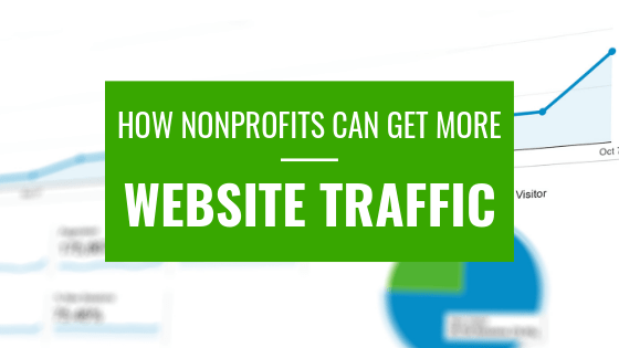 Nonprofit Websites – How To Get More Traffic