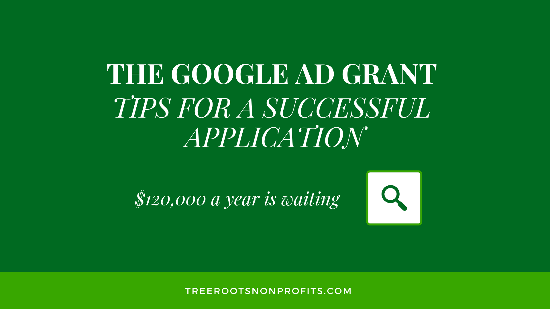 The Google Ad Grant – Tips For a Successful Application