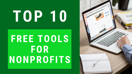 Top 10 Free Tools For Nonprofits